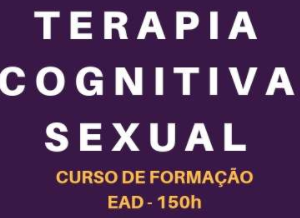 Curso de Terapia Cognitiva Sexual – Aline Sardinha
